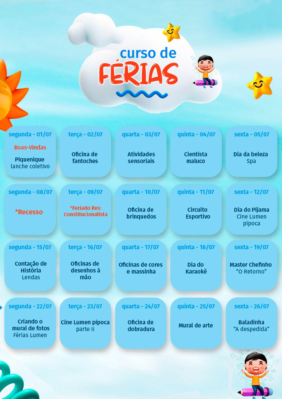 Gráfico com programação sobre o Curso de Férias, de 01 a 26 de julho de 2024